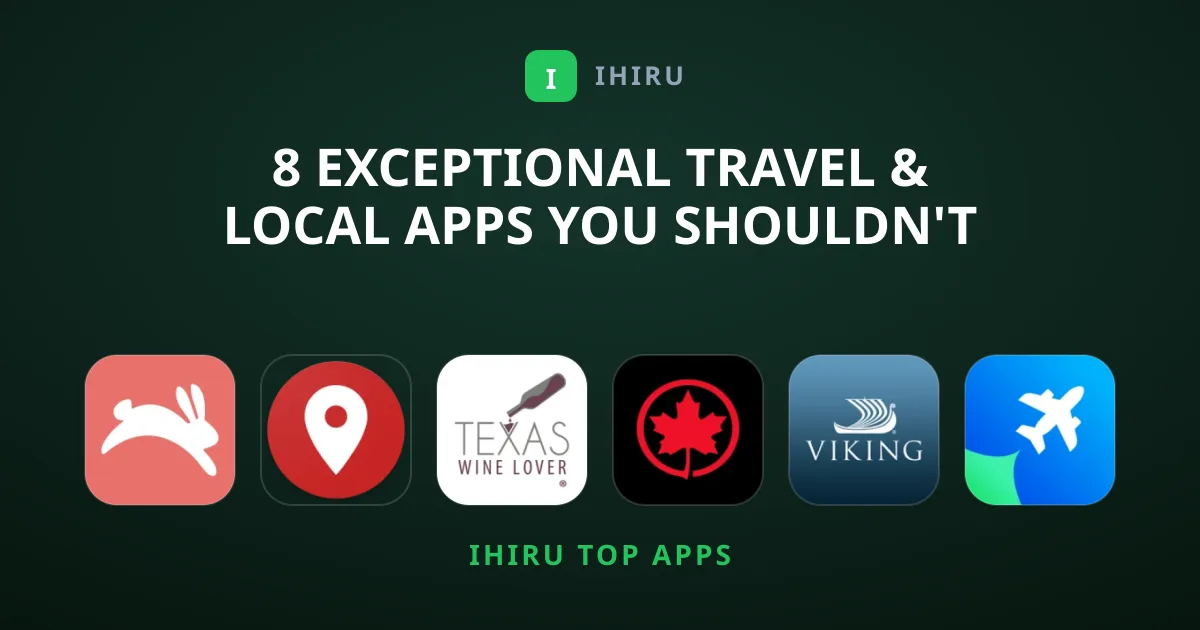 8 Exceptional Travel & Local Apps You Shouldn't Miss